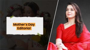 Read more about the article MOTHER’S DAY EDITORIAL
