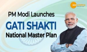 Read more about the article भारत की रफ्तार को तेज करेगा ‘गति शक्ति नेशनल मास्टर प्लान’