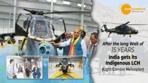 Read more about the article INDIA GET ITS INDIGENOUS ‘LIGHT COMBAT HELICOPTER’ AFTER WAITING FOR 15 YEARS !