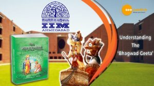 Read more about the article UNDERSTANDING THE BHAGWAD GEETA: बिना एंट्रेंस मिलेगा IIM में एडमिशन, भगवद गीता बेस्ड कोर्स की हो रही है शुरूआत!