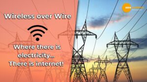 Read more about the article WIRELESS OVER WIRE: PILOT PROJECT TO PROVIDE INTERNET THROUGH ELECTRICITY