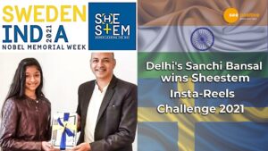 Read more about the article SWEDEN-INDIA NOBEL MEMORIAL WEEK: दिल्ली की स्टूडेंट ने जीता शीस्टेम इंस्टा-रील्स चैलेंज 2021!