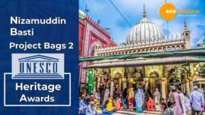 Read more about the article DELHI’S NIZAMUDDIN BASTI PROJECT WINS TWO UNESCO HERITAGE AWARDS