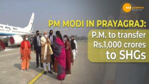 Read more about the article PM MODI IN PRAYAGRAJ: PM TO TRANSFER RS.1,000 CRORES TO SHGS