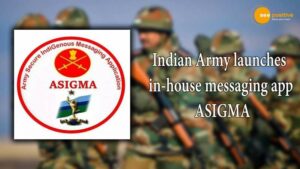 Read more about the article ASIGMA: INDIAN ARMY’S IN-HOUSE MESSAGING APP
