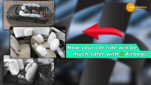 Read more about the article CAR AIRBAGS: अब 6 एयरबैग के साथ आपकी कार की सवारी होगी ज्यादा सुरक्षित!