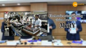 Read more about the article MEITY RELEASES VOLUME 2 OF ELECTRONICS MANUFACTURING VISION DOCUMENT