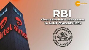 Read more about the article AIRTEL PAYMENT BANK मिलेंगी खास सुविधाएं, मिला शेड्यूल बैंक का दर्जा!