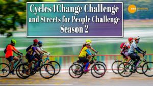 Read more about the article CYCLES4CHANGE AND STREETS FOR PEOPLE CHALLENGE- SEASON 2