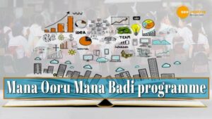 Read more about the article THE ‘MANA OORU, MANA BADI’ SCHEME HAS BEEN APPROVED BY THE CABINET.
