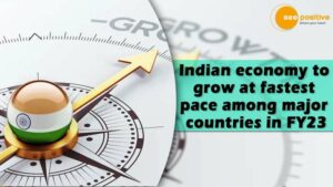 Read more about the article इकोनॉमिक अफेयर्स डिपार्टमेंट की मंथली इकोनॉमिक रिपोर्ट के अनुसार वित्त वर्ष 2023 में भारत तेजी से विकास करने वाला देश!