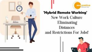 Read more about the article HYBRID REMOTE WORKING: नए जमाने का नया वर्क कल्चर!