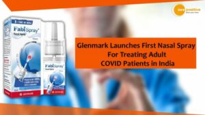 Read more about the article FABISPRAY IS THE FIRST NASAL SPRAY FOR COVID-19 PATIENTS IN INDIA.
