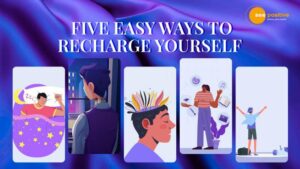 Read more about the article FIVE SIMPLE WAYS TO RECHARGE YOURSELF IF YOU FEEL LOW ALL THE TIME