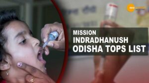 Read more about the article MISSION INDRADHANUSH: ODISHA TOPS LIST OF FULL IMMUNIZATION WITH 90.5 PERCENT COVERAGE