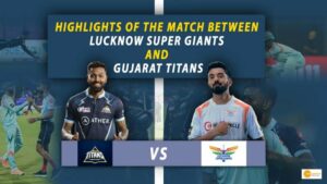 Read more about the article IPL 2022, MEMORABLE MOMENTS OF LUCKNOW-GUJARAT MATCH IN PHOTOS: देखें तस्वीरों में हाइलाइट्स!