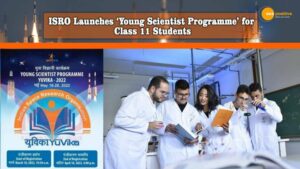 Read more about the article YUVIKA-2022: ISRO LAUNCHES ‘YOUNG SCIENTIST PROGRAM’ FOR SCHOOL STUDENTS TO IMPART BASIC KNOWLEDGE ON SPACE TECHNOLOGY