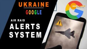 Read more about the article GOOGLE WILL SEND AIR RAID ALERTS TO UKRAINIAN ANDROID USERS