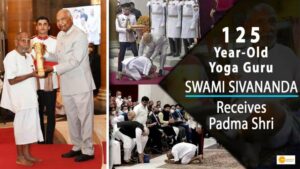Read more about the article EPITOME OF HUMILITY, 125 -YEAR-OLD YOGA GURU SWAMI SIVANAND RECEIVES PADMA SHRI AWARD