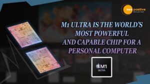 Read more about the article APPLE INTRODUCES THE M1 ULTRA, THE WORLD’S MOST POWERFUL PERSONAL COMPUTER CHIP