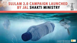Read more about the article SUJLAM 2.0 CAMPAIGN LAUNCHED BY JAL SHAKTI MINISTRY TO IMPROVE GREYWATER MANAGEMENT