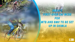 Read more about the article SHIMLA TO GET INDIA’S FIRST SAI NCOE FOR MTB AND BMX