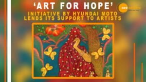 Read more about the article ‘ART FOR HOPE’: CSR INITIATIVE BY HYUNDAI MOTOR TO SUPPORT ARTISTS, 25 INDIAN ARTISTS FELICITATED WITH RS.1 LAKH GRANT