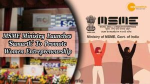 Read more about the article ‘SAMARTH’: MSME MINISTRY LAUNCHES INITIATIVE TO PROMOTE WOMEN ENTREPRENEURSHIP