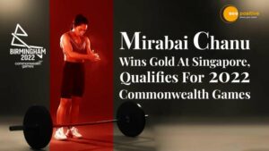 Read more about the article COMMONWEALTH GAMES 2022: MIRABAI CHANU CLINCHES GOLD AT SINGAPORE, QUALIFIES FOR 2022 COMMONWEALTH GAMES