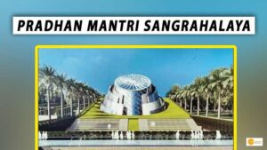 Read more about the article ON APRIL 14, THE PRADHAN MANTRI SANGRAHALAYA WILL OPEN ITS DOORS TO ITS VISITORS