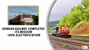 Read more about the article KONKAN RAILWAY COMPLETES ITS MISSION 100% ELECTRIFICATION