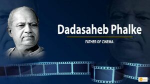 Read more about the article REMEMBERING DADASAHEB PHALKE ON HIS 152ND BIRTH ANNIVERSARY, FATHER OF INDIAN CINEMA