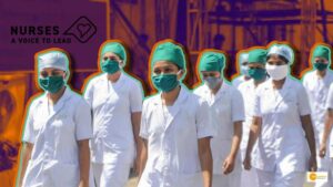 Read more about the article Nurses: A Voice to lead; celebrate the heart of the medical