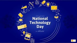 Read more about the article National Technology Day: Integrated Approach in Science & Technology for Sustainable Future