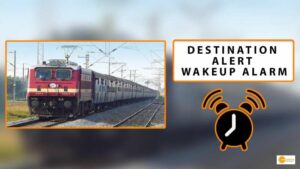 Read more about the article Destination alert wakeup alarm: मिस नहीं होगा डेस्टिनेशन, तय स्टेशन से पहले रेलवे देगा डेस्टिनेशन की जानकारी!