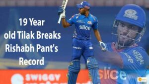 Read more about the article 19 year old Tilak breaks Rishabh Pant’s record with another match-winning knock for MI