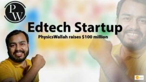 Read more about the article Edtech Startup PhysicsWallah raises $100 million, become India’s 101st unicorn company