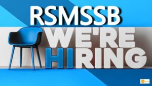 Read more about the article RSMSSB PTI Recruitment 2022 over 5546 vacancies; View all details