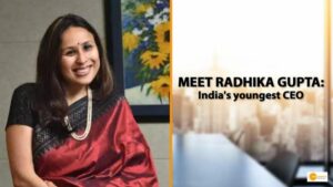 Read more about the article Meet Radhika Gupta: From bullied girl and attempted suicide, to India’s youngest CEO