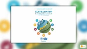 Read more about the article World Accreditation Day 2022: Accreditation: Sustainability in Economic Growth and the Environment