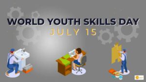 Read more about the article World Youth Skills Day 2022: Know Theme, History and Significance here