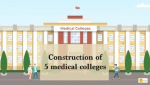 Read more about the article Construction of 5 medical colleges to start around Durga Puja