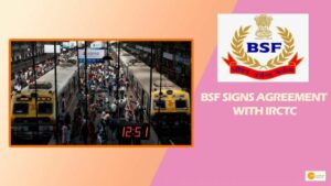 Read more about the article BSF signs agreement with IRCTC to ensure safety and security of booking data, other facilities