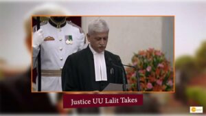 Read more about the article Justice UU Lalit Takes Oath as The 49th Chief Justice of India