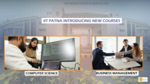 Read more about the article IIT Patna introducing new courses in computer science and business management to meet industry demand