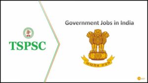 Read more about the article Govt. job: TSPSC दे रहा है गवर्नमेंट ऑफिसर बनने का मौका, देखें डिटेल्स!