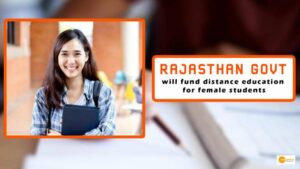 Read more about the article Rajasthan govt. will fund distance education for female students