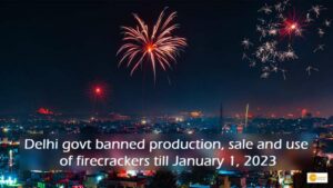 Read more about the article Delhi govt banned production, sale and use of firecrackers till January 1, 2023