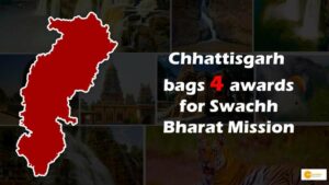 Read more about the article Awards for Swachh Bharat Mission, Chhattisgarh bagged 4