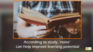Read more about the article According to study, ‘noise’ can help improve learning potential